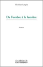 De l'ombre à la lumière