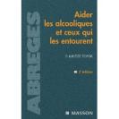  Aider les alcooliques et ceux qui les entourent