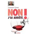 Non ! J'ai arrêté