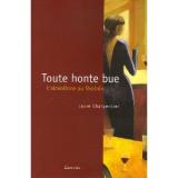 Toute honte bue : L'alcoolisme au féminin